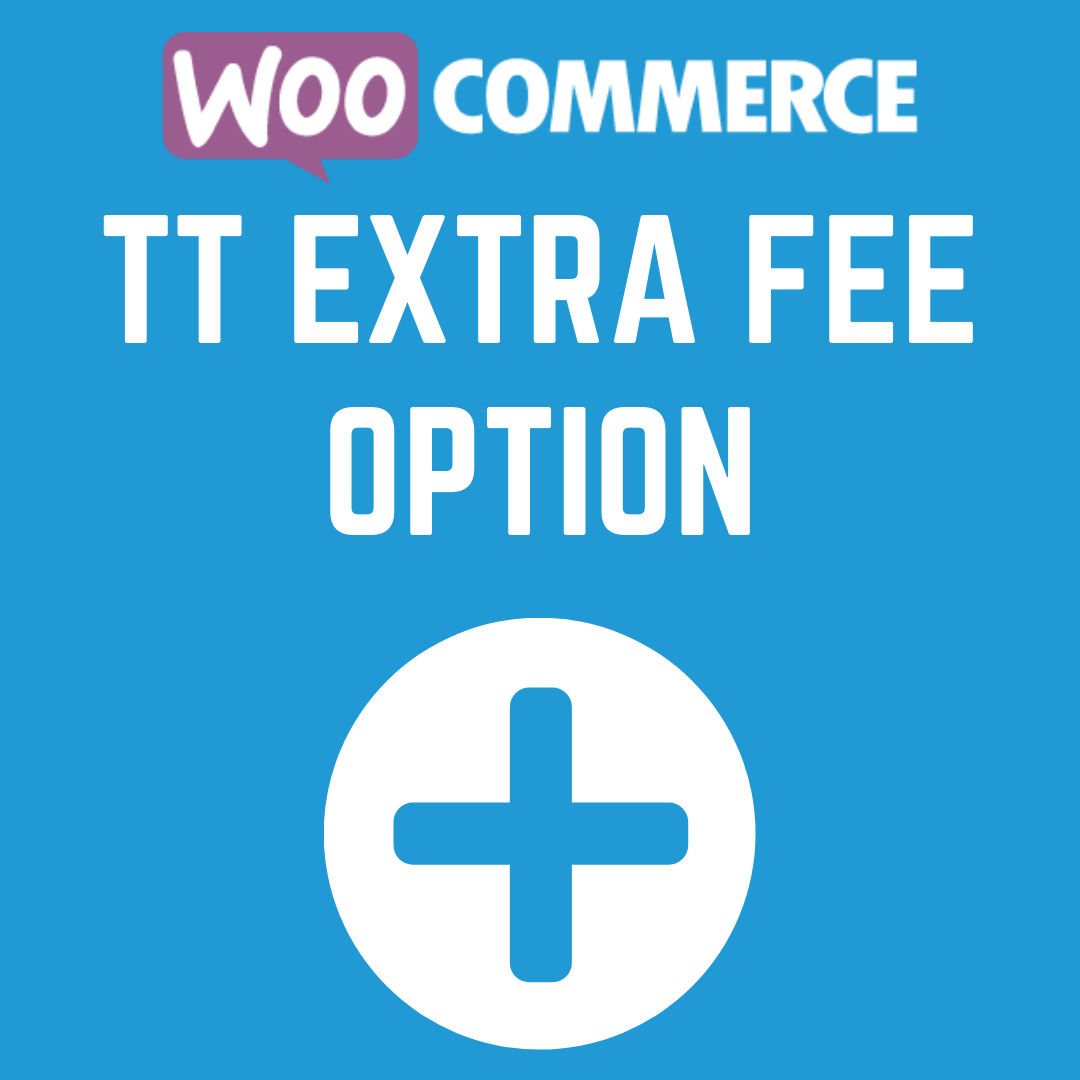 TT Extra Fee Option for WooCommerce